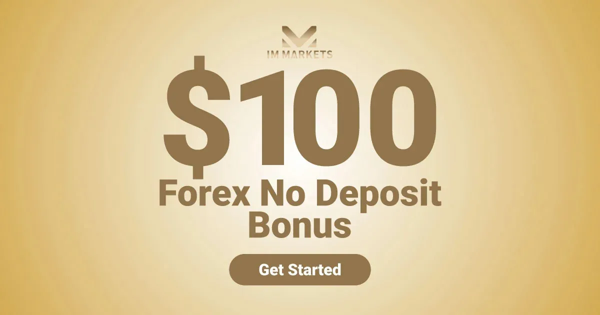 Forex Free Account $100 No Deposit Bonus by Im Markets